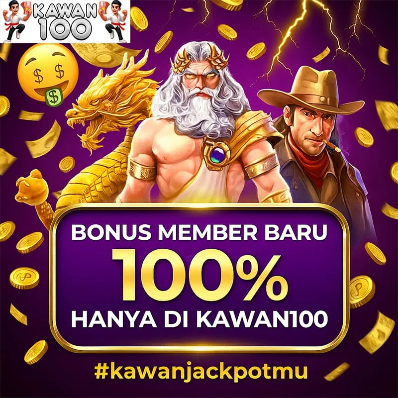 Bonus setiap hari untuk member kawan100
