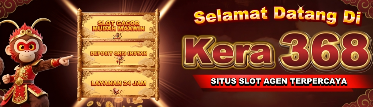 SELAMAT DATANG DI KERA368