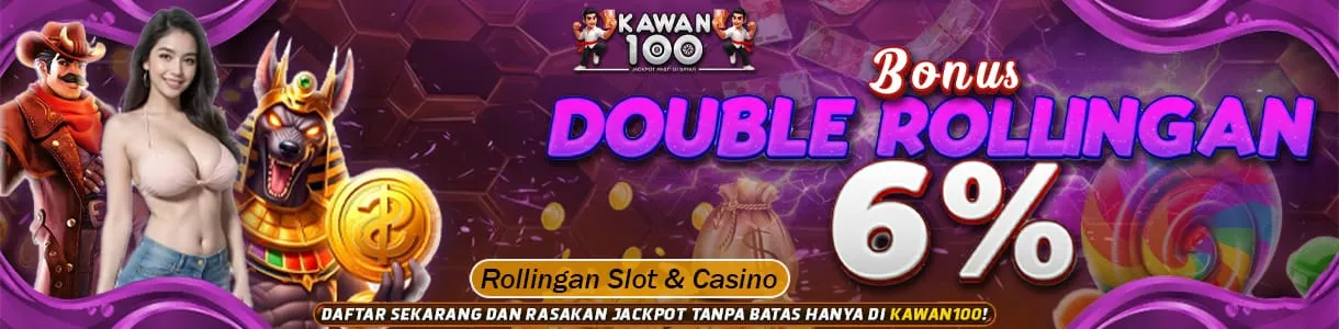 Bonus Rollingan khusus game slot & casino 6% setiap minggunya di kawan100