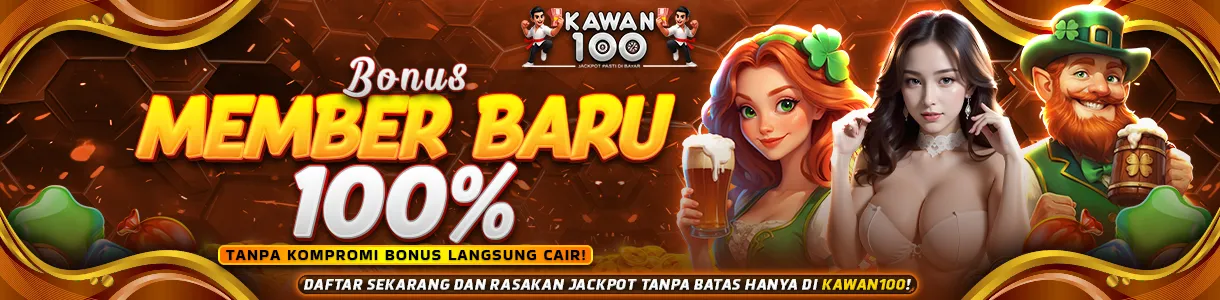 Bonus new member berlaku untuk semua member setia di situs kawan100